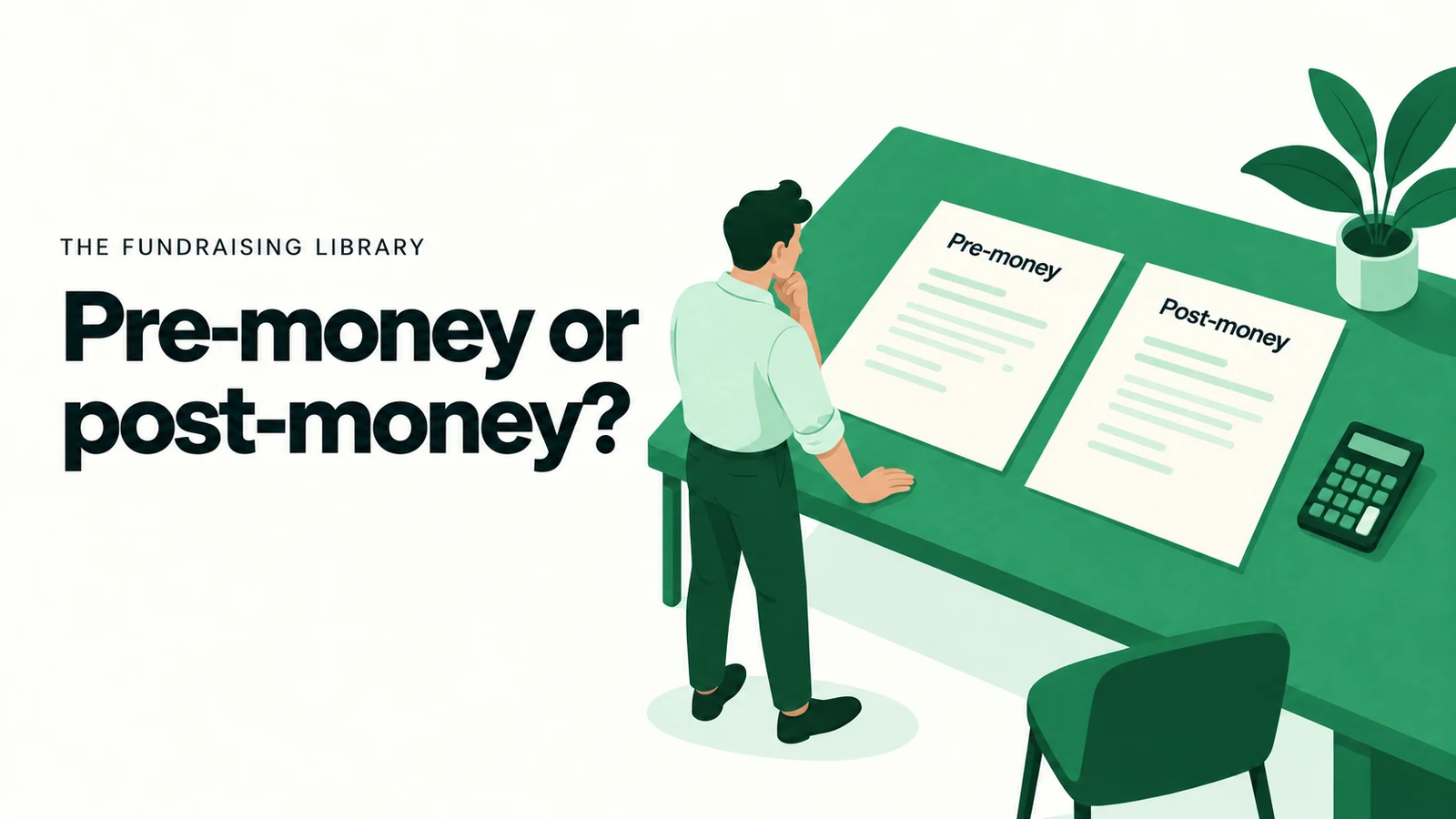 Editorial illustration of a founder comparing pre-money and post-money financing papers